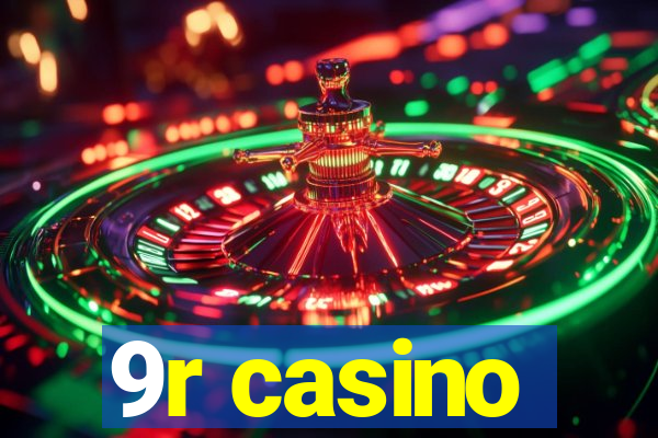 9r casino